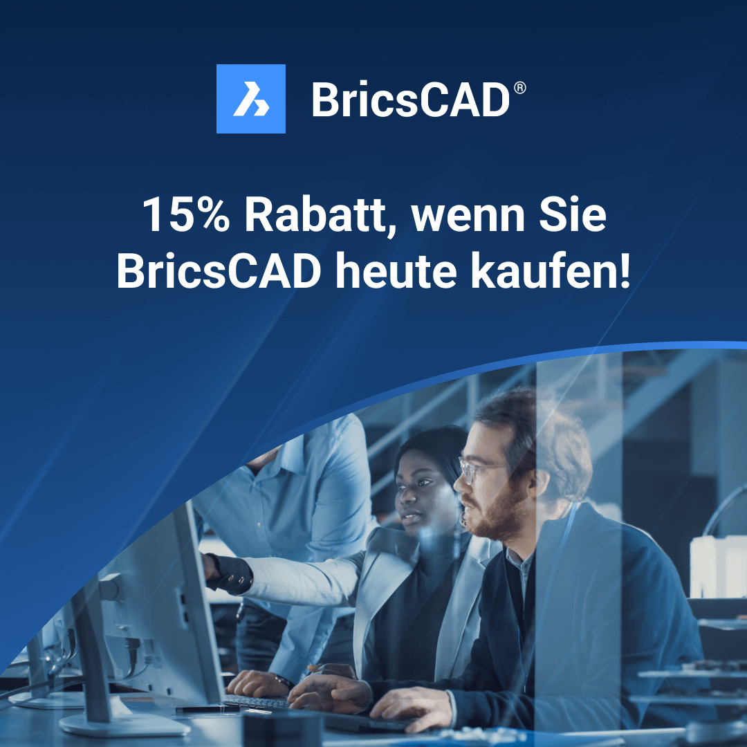 15% Rabatt auf BricsCAD im Juni 2022